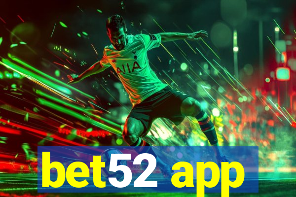 bet52 app